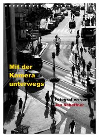 Mit der Kamera unterwegs (Wandkalender 2026 DIN A4 hoch), CALVENDO Monatskalender