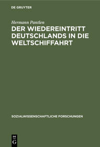Der Wiedereintritt Deutschlands in die Weltschiffahrt
