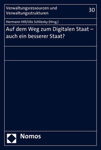 Auf dem Weg zum Digitalen Staat - auch ein besserer Staat?