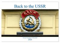 Back to the USSR - Sowjet-Nostalgie in Russland (Wandkalender 2026 DIN A2 quer), CALVENDO Monatskalender