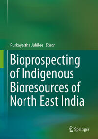 Vorderes Coverbild Bioprospecting of Indigenous Bioresources of North-East India