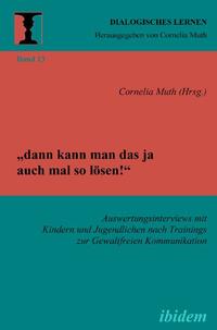 „dann kann man das ja auch mal so lösen!“ Auswertungsinterviews mit Kindern und Jugendlichen nach Trainings zur Gewaltfreien Kommunikation