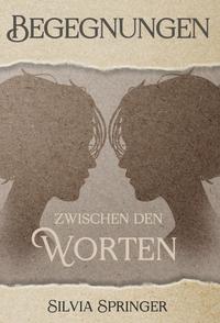 Begegnungen zwischen den Worten