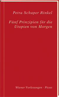 Fünf Prinzipien für die Utopien von Morgen