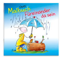 Oups - Malbuch Füreinander da sein