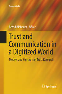Trust and Communication in a Digitized World