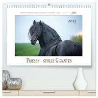 Friesen - stolze Giganten (hochwertiger Premium Wandkalender 2025 DIN A2 quer), Kunstdruck in Hochglanz