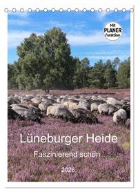 Lüneburger Heide - Faszinierend schön (Tischkalender 2026 DIN A5 hoch), CALVENDO Monatskalender