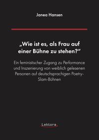 „Wie ist es, als Frau auf einer Bu¨hne zu stehen?“