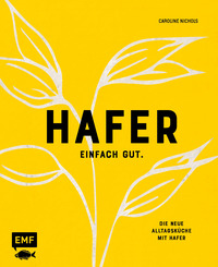 Vorderes Coverbild Hafer – Einfach gut. Die neue Alltagsküche mit Hafer