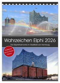 Wahrzeichen Elphi (Tischkalender 2026 DIN A5 hoch), CALVENDO Monatskalender