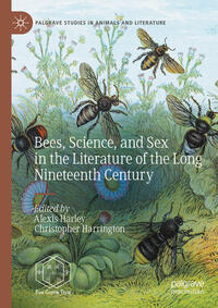 Vorderes Coverbild Bees, Science, and Sex in the Literature of the Long Nineteenth Century