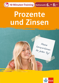 Vorderes Coverbild Klett 10-Minuten-Training Mathematik Prozente und Zinsen 6.-8. Klasse