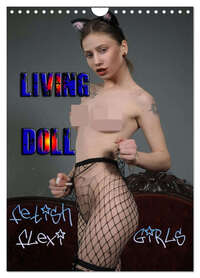 Living Doll - Fetish Flexi Girls (Wandkalender 2026 DIN A4 hoch), CALVENDO Monatskalender