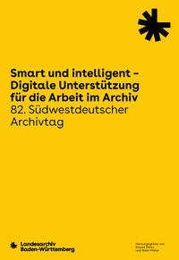 Vorderes Coverbild Smart und intelligent – Digitale Unterstützung für die Arbeit im Archiv