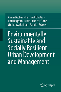 Environmentally Sustainable and Socially Resilient Urban Development and Management