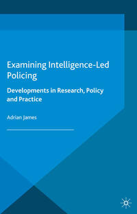 Vorderes Coverbild Examining Intelligence-Led Policing