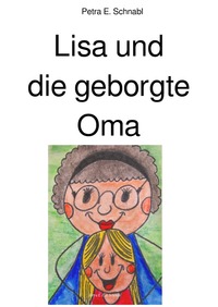 Lisa und die geborgte Oma