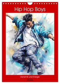 Hip Hop Boys. Dynamik und Energie (Wandkalender 2026 DIN A4 hoch), CALVENDO Monatskalender
