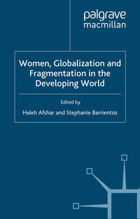 Vorderes Coverbild Women, Globalization and Fragmentation in the Developing World