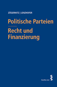 Politische Parteien - Recht und Finanzierung