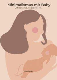 Minimalismus mit Baby