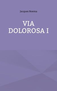 Via Dolorosa I