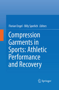 Compression Garments in Sports: Athletic Performance and Recovery