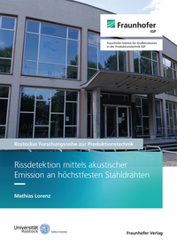 Rissdetektion mittels akustischer Emission an höchstfesten Stahldrähten