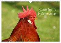 Kunterbunte Hühnerschar (Wandkalender 2025 DIN A3 quer), CALVENDO Monatskalender