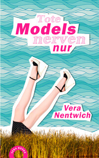 Tote Models nerven nur