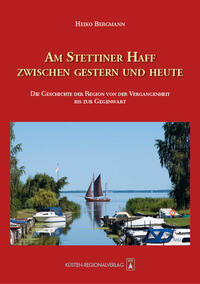 Am Stettiner Haff zwischen gestern und heute
