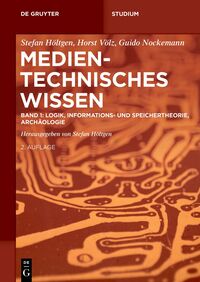 Band 1: Logik, Informations- und Speichertheorie, Archäologie