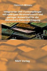 Integrierter UHF-Funkempfänger mit niedrigem Stromverbrauch und geringer Antwortzeit für die störsichere Datenübertragung