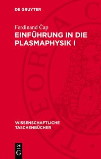 Einführung in die Plasmaphysik I