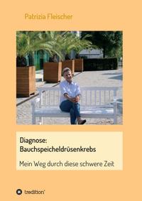 Diagnose: Bauchspeicheldrüsenkrebs