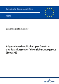Allgemeinverbindlichkeit per Gesetz – das Sozialkassenverfahrensicherungsgesetz (SokaSiG)