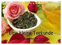 Eine kleine Teekunde - Zwölf Teesorten im Porträt (Tischkalender 2026 DIN A5 quer), CALVENDO Monatskalender