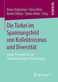 Die Türkei im Spannungsfeld von Kollektivismus und Diversität