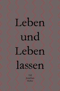 Leben und Leben lassen
