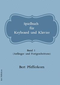 Spielbuch für Keyboard und Klavier
