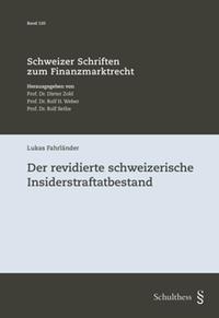 Der revidierte schweizerische Insiderstraftatbestand