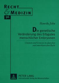 Vorderes Coverbild Die genetische Veränderung des Erbgutes menschlicher Embryonen