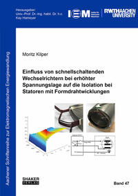 Einfluss von schnellschaltenden Wechselrichtern bei erhöhter Spannungslage auf die Isolation bei Statoren mit Formdrahtwicklungen
