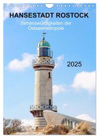 Hansestadt Rostock - Sehenswürdigkeiten der Ostseemetropole (Wandkalender 2025 DIN A4 hoch), CALVENDO Monatskalender