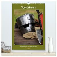 Spektakulum - Mittelalterliches Kalendarium (hochwertiger Premium Wandkalender 2026 DIN A2 hoch), Kunstdruck in Hochglanz