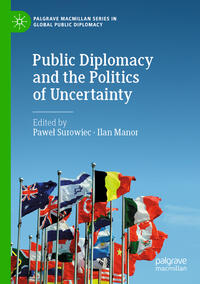 Vorderes Coverbild Public Diplomacy and the Politics of Uncertainty