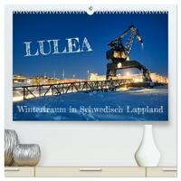 Lulea - Wintertraum in Schwedisch Lappland (hochwertiger Premium Wandkalender 2026 DIN A2 quer), Kunstdruck in Hochglanz