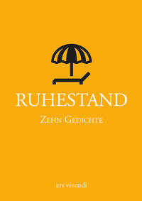 Ruhestand - Zehn Gedichte