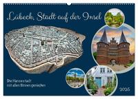 Lübeck, Stadt auf der Insel (Wandkalender 2025 DIN A2 quer), CALVENDO Monatskalender